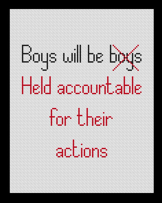 Boys Will Be Held Accountable Cross-stitch, Made-To-Order