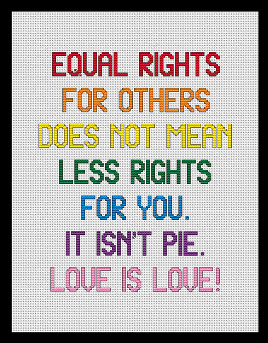 Equal Rights Isn't Pie Cross-stitch, Made-To-Order