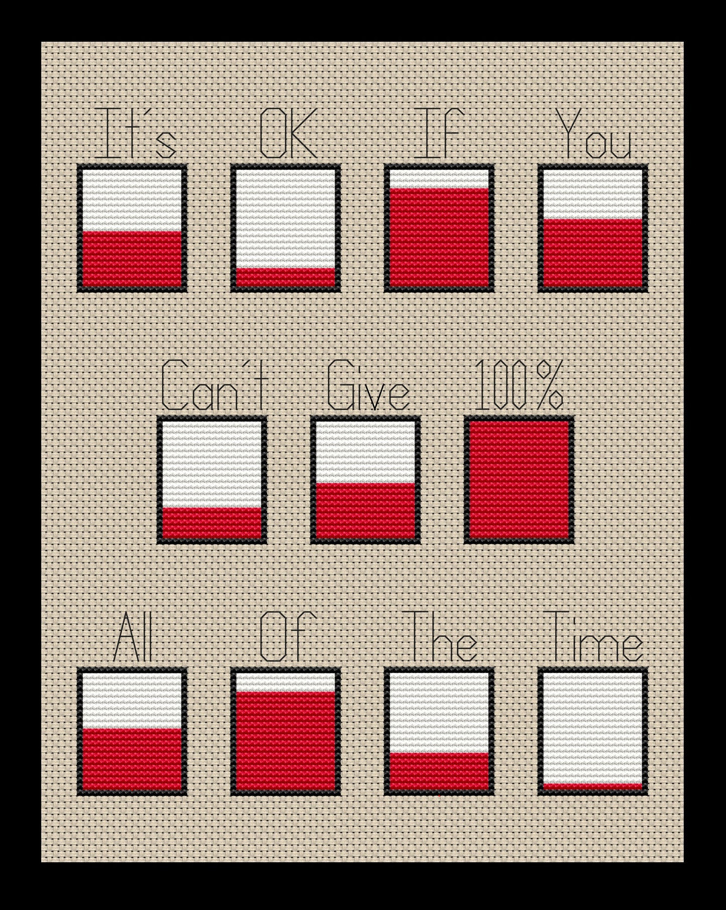 It's Okay If You Can't Give 100 Percent Cross-stitch, Made-To-Order